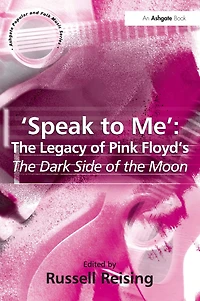 'Speak to Me': the Legacy of Pink Floyd's Dark Side Moon
