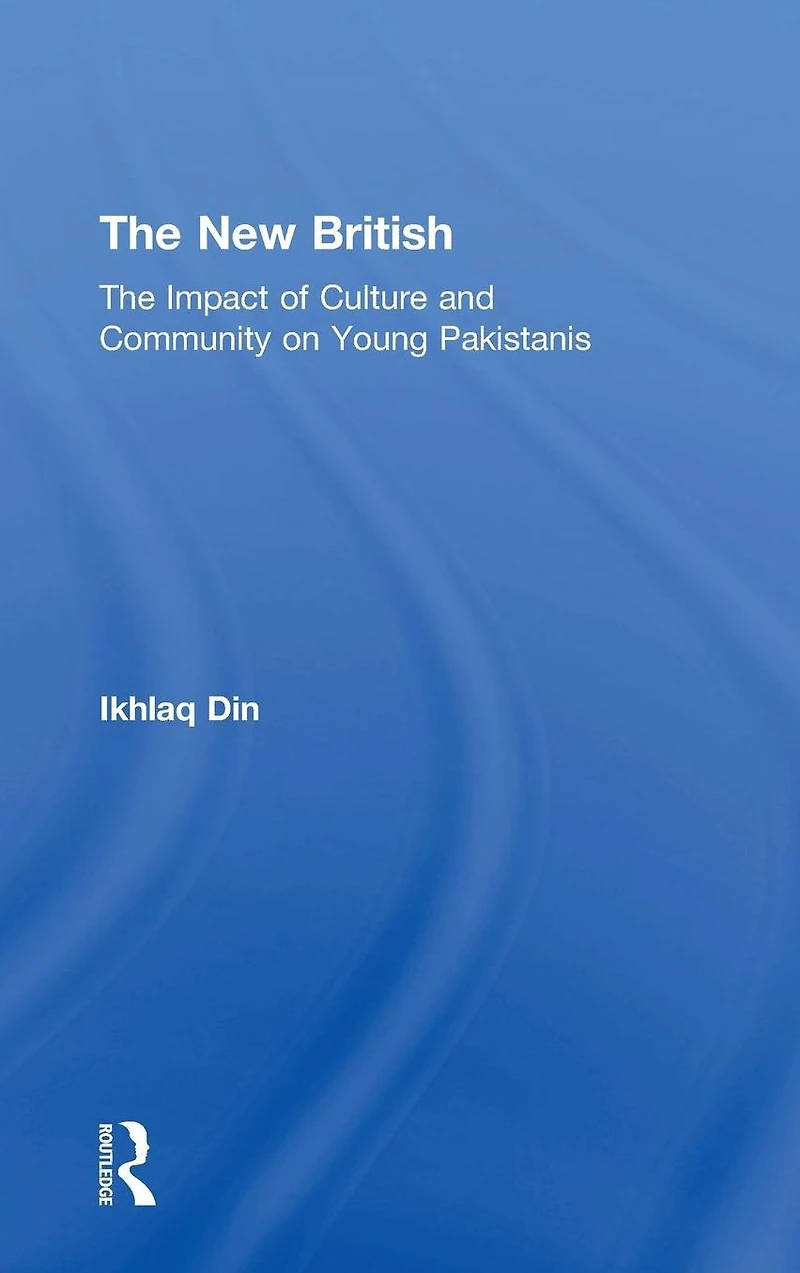 The New British: Impact of Culture and Community on Young Pakistanis