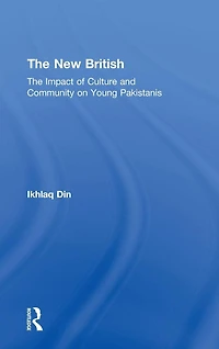 The New British: Impact of Culture and Community on Young Pakistanis