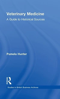 Veterinary Medicine: A Guide to Historical Sources