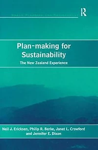 Plan-making for Sustainability: The New Zealand Experience