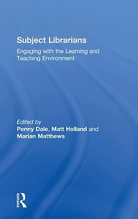 Subject Librarians: Engaging with the Learning and Teaching Environment