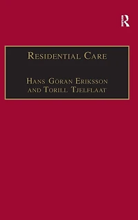 Residential Care: Horizons for the New Century