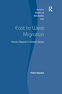 East to West Migration: Russian Migrants Western Europe