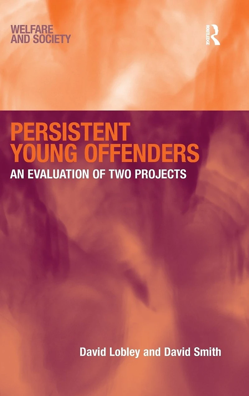 Persistent Young Offenders: An Evaluation of Two Projects