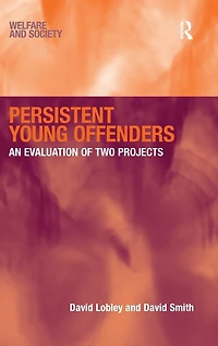 Persistent Young Offenders: An Evaluation of Two Projects