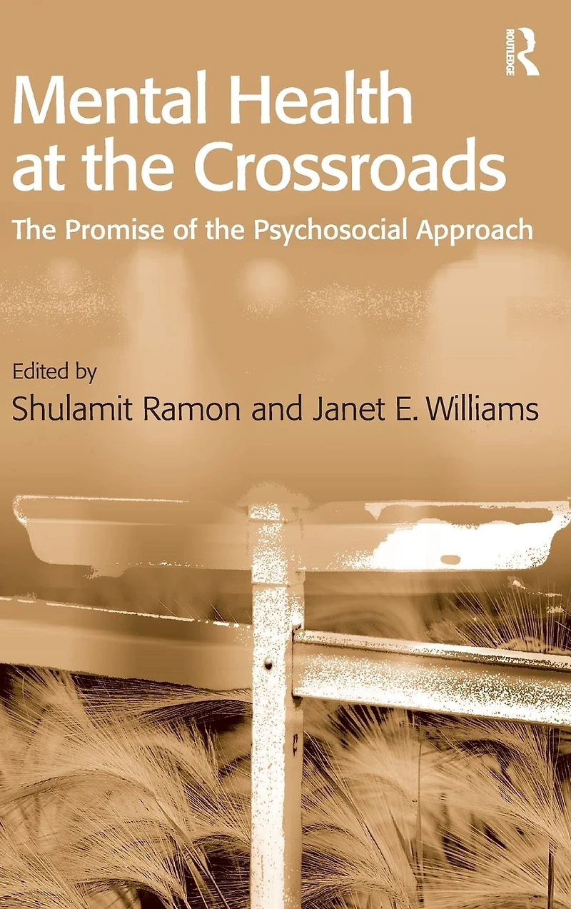 Mental Health at the Crossroads: Promise of Psychosocial Approach