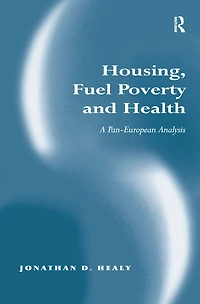 Housing, Fuel Poverty and Health: A Pan-European Analysis