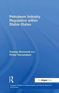 Petroleum Industry Regulation within Stable States