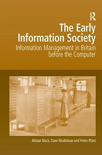 the Early Information Society: Management Britain before Computer