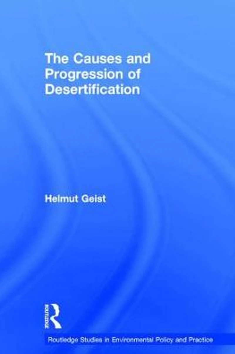 The Causes and Progression of Desertification