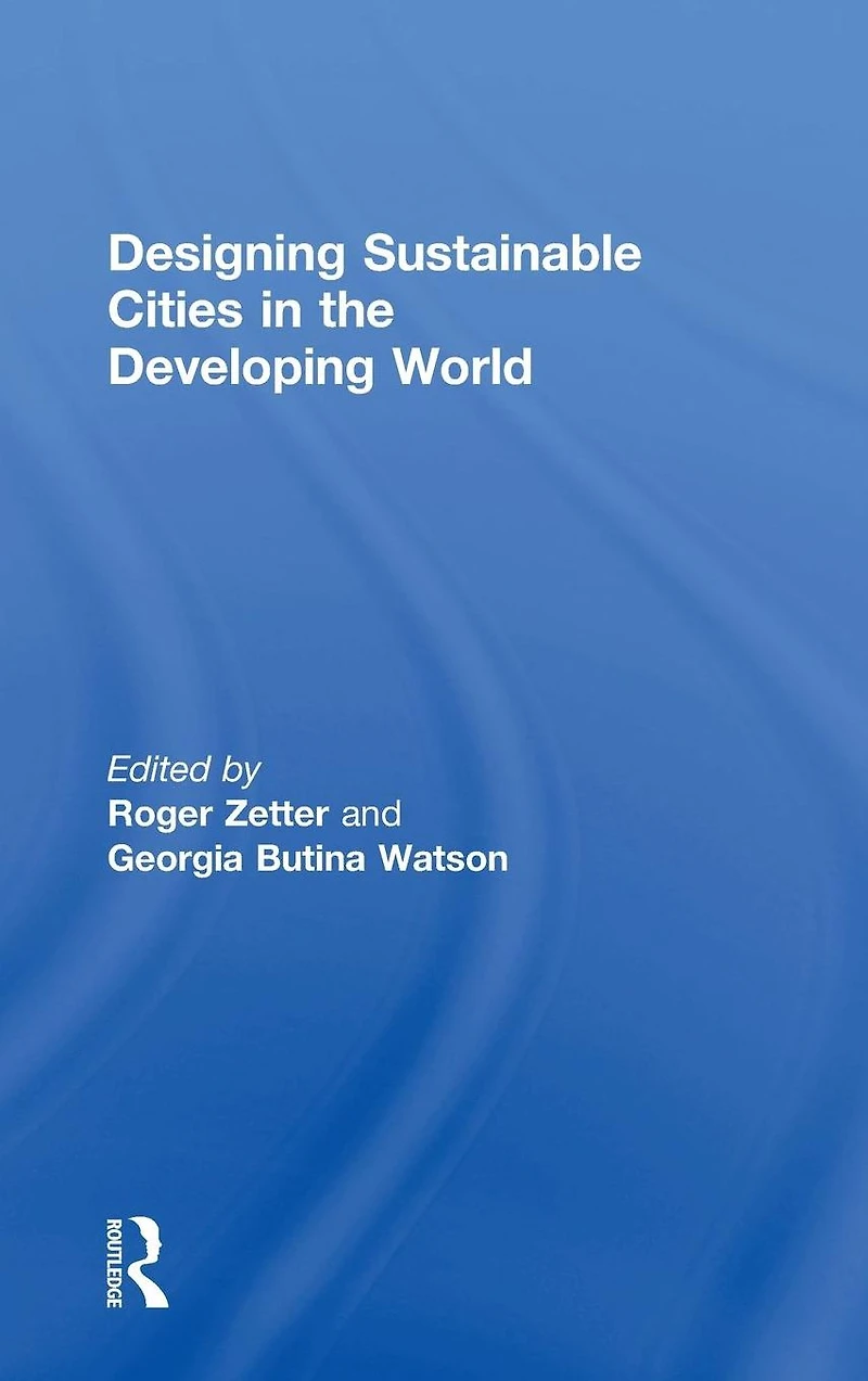 Designing Sustainable Cities the Developing World