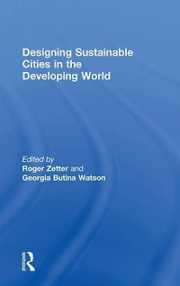 Designing Sustainable Cities the Developing World