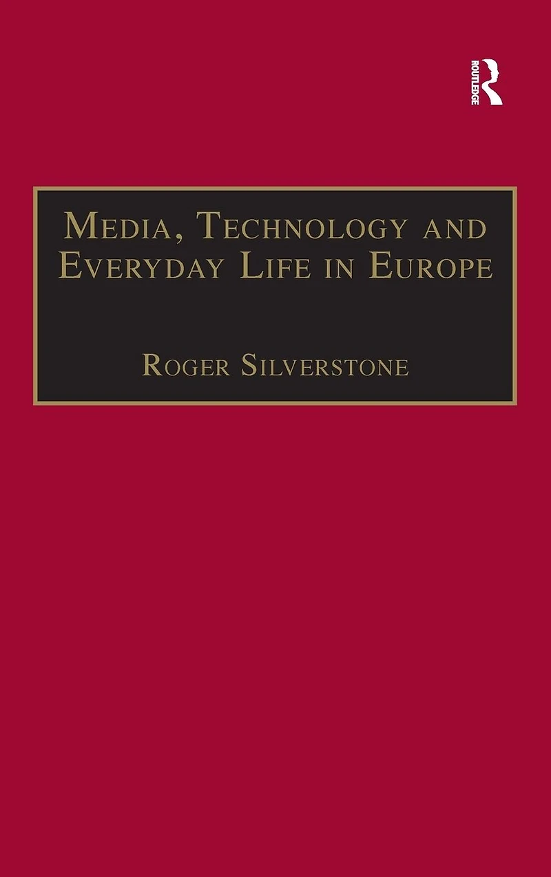 Media, Technology and Everyday Life Europe: From Information to Communication