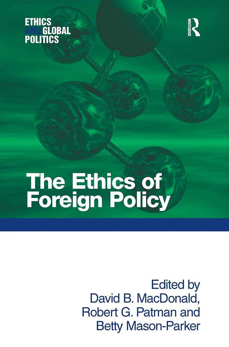 The Ethics of Foreign Policy