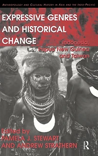 Expressive Genres and Historical Change: Indonesia, Papua New Guinea Taiwan