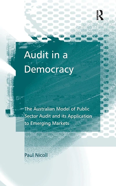 Audit a Democracy: The Australian Model of Public Sector and its Application to Emerging Markets