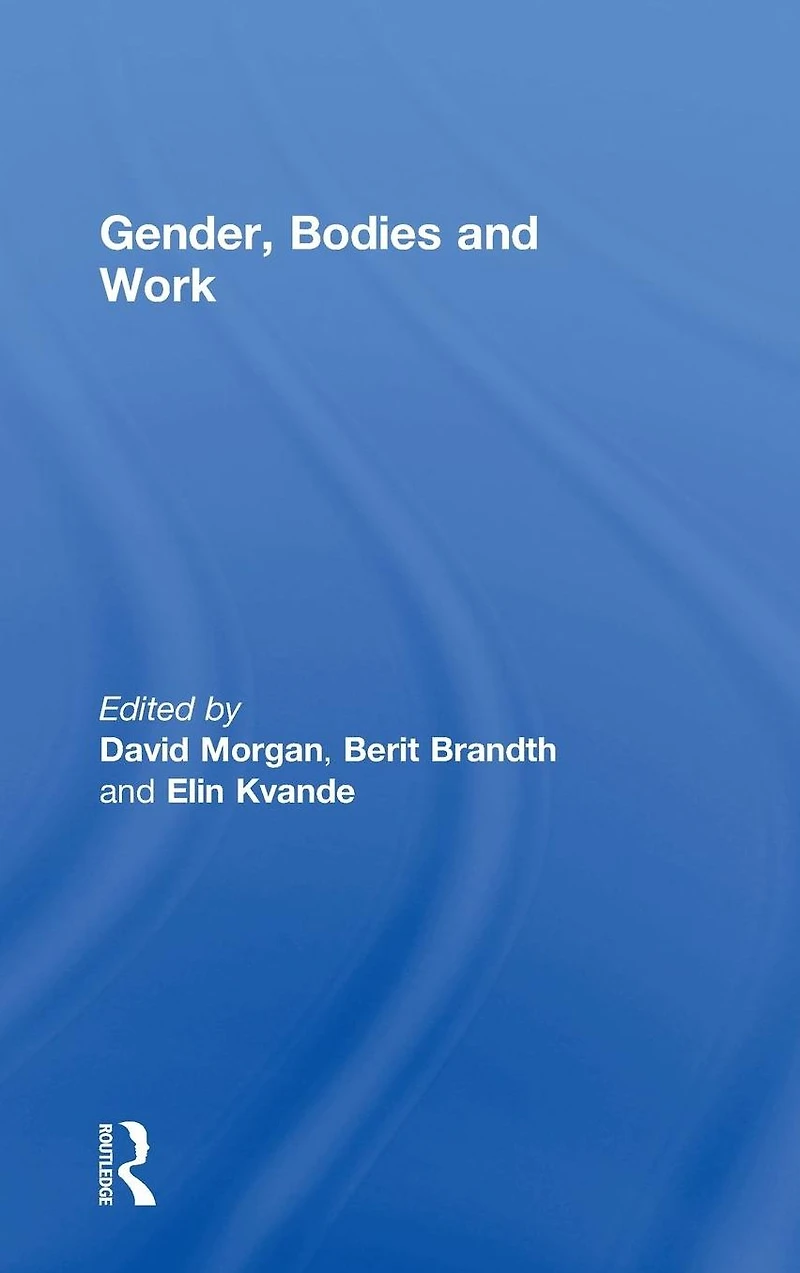 Gender, Bodies and Work