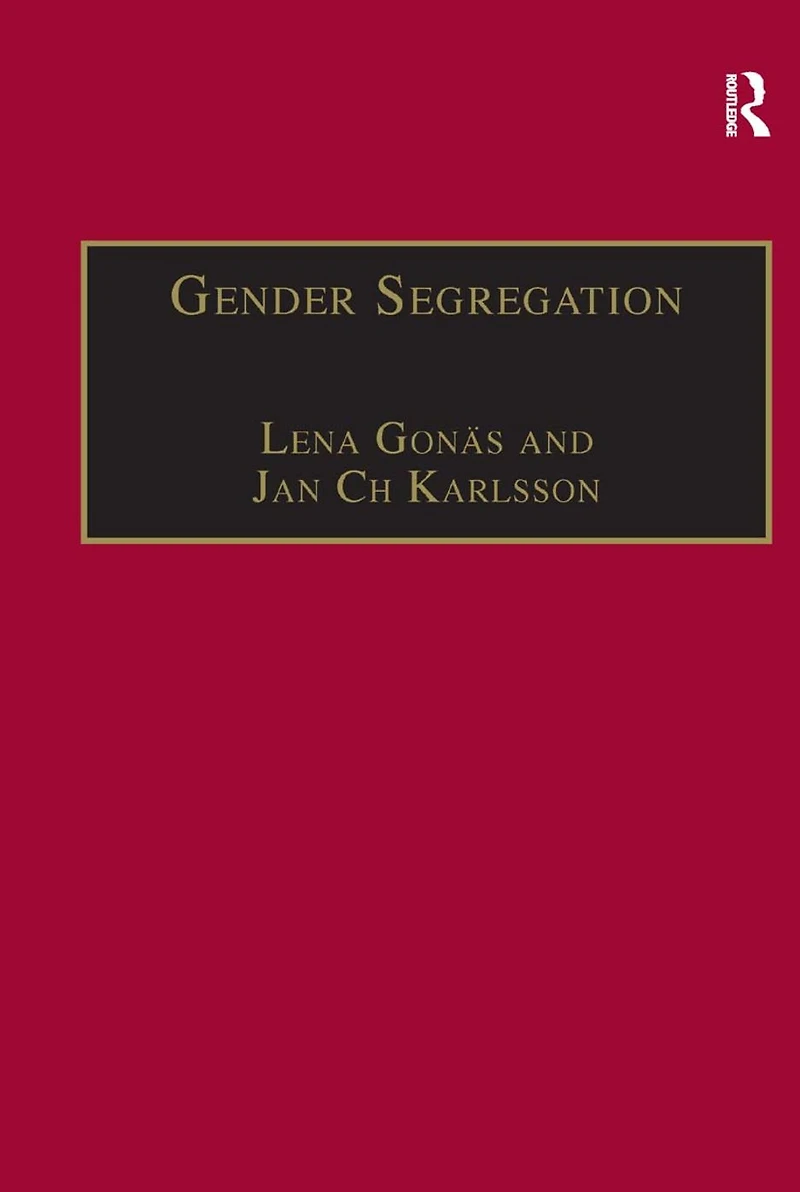 Gender Segregation: Divisions of Work Post-Industrial Welfare States