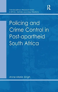 Policing and Crime Control Post-apartheid South Africa