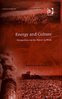 Energy and Culture: Perspectives on the Power to Work