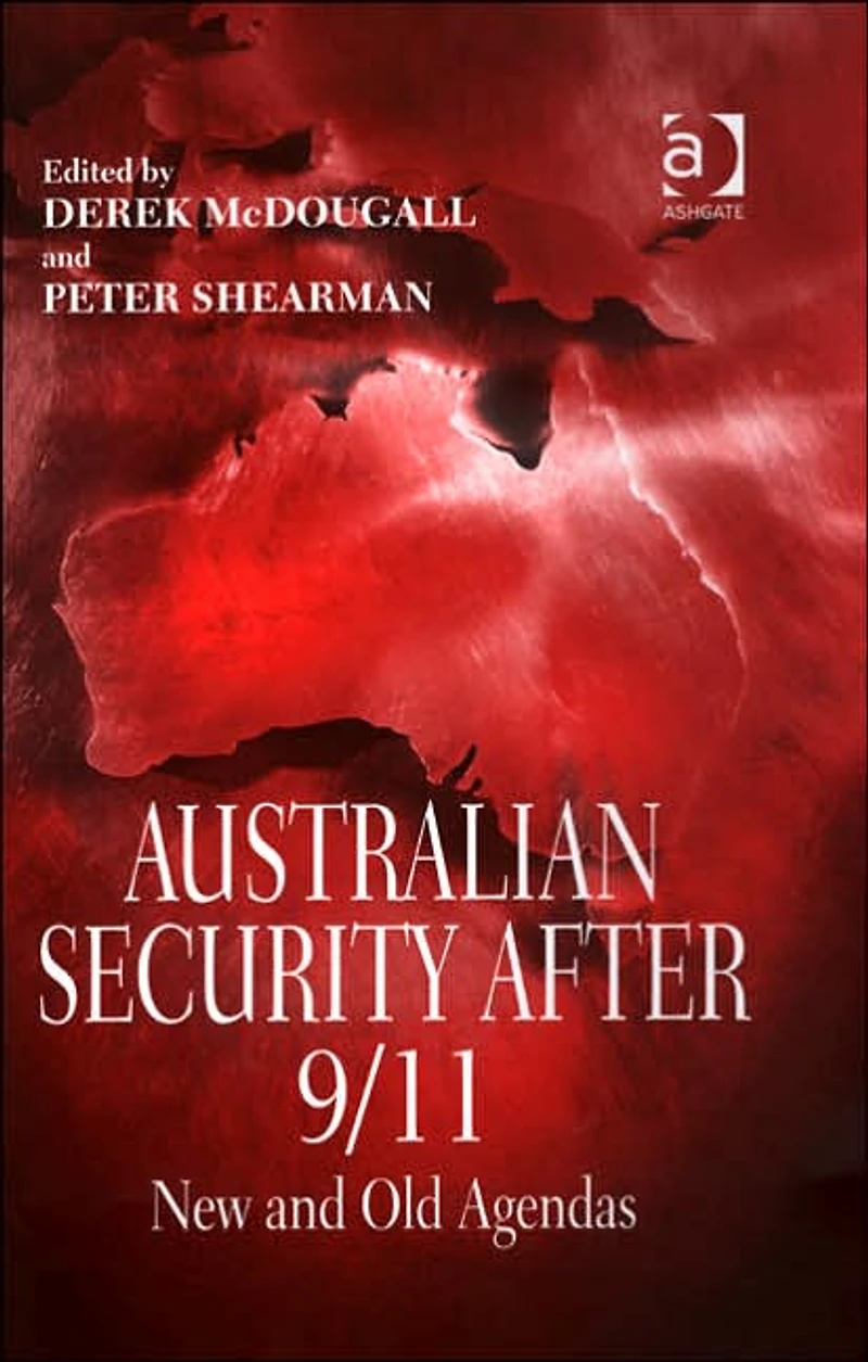 Australian Security After 9/11: New and Old Agendas