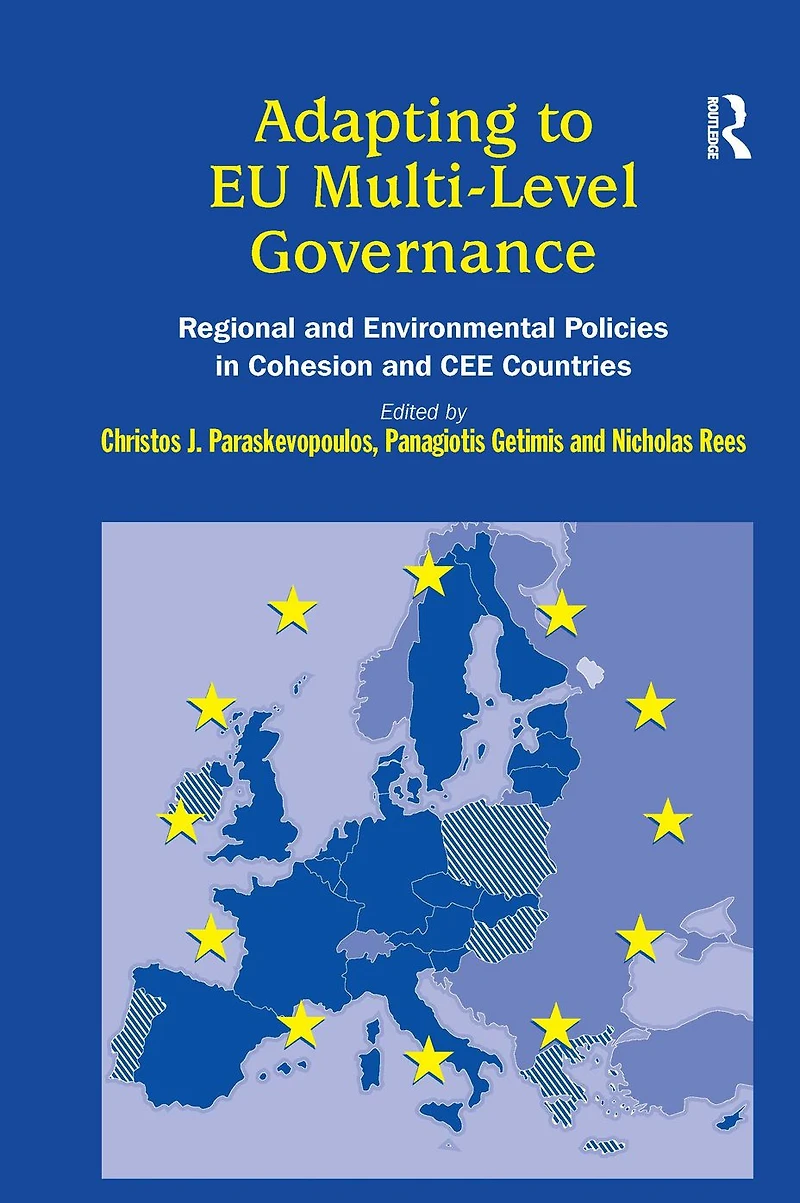 Adapting to EU Multi-Level Governance: Regional and Environmental Policies Cohesion CEE Countries