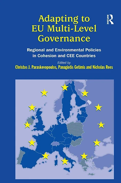 Adapting to EU Multi-Level Governance: Regional and Environmental Policies Cohesion CEE Countries