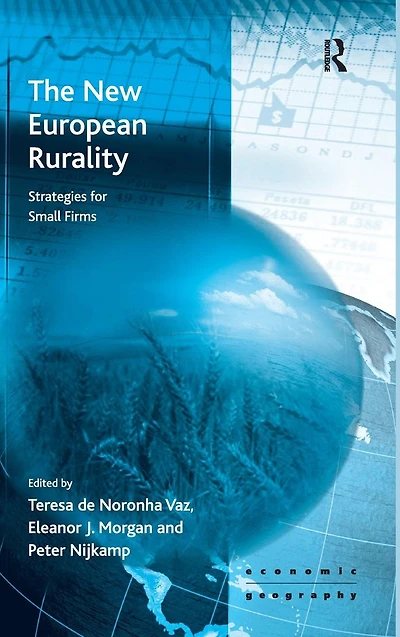 The New European Rurality: Strategies for Small Firms
