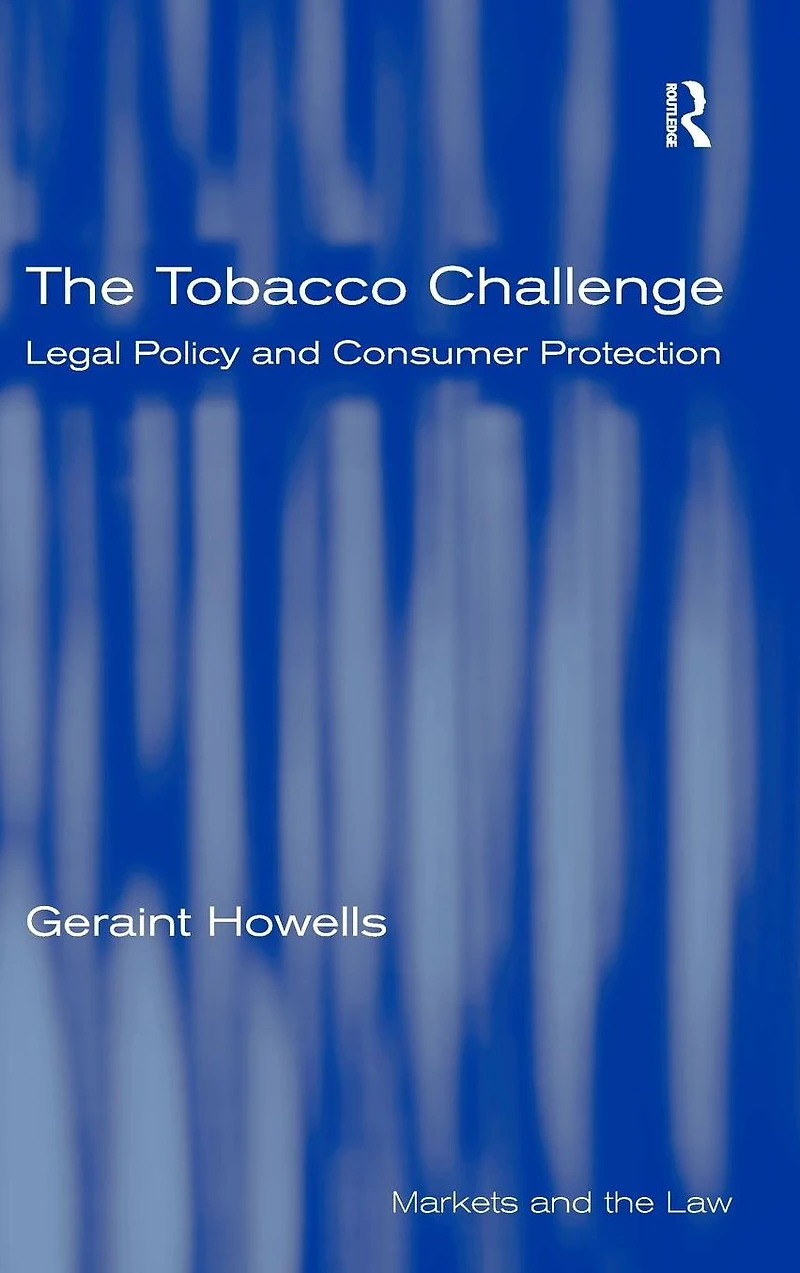 The Tobacco Challenge: Legal Policy and Consumer Protection
