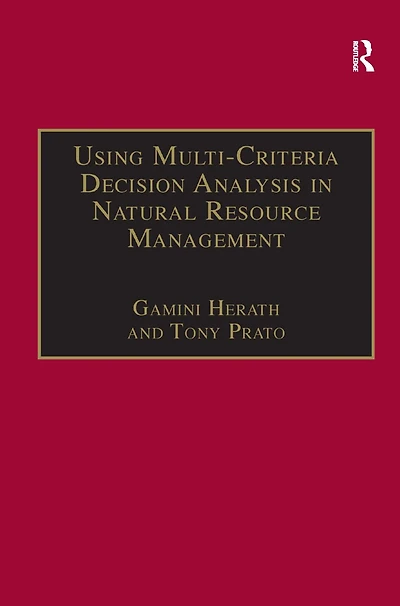 Using Multi-Criteria Decision Analysis Natural Resource Management