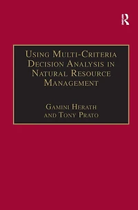 Using Multi-Criteria Decision Analysis Natural Resource Management