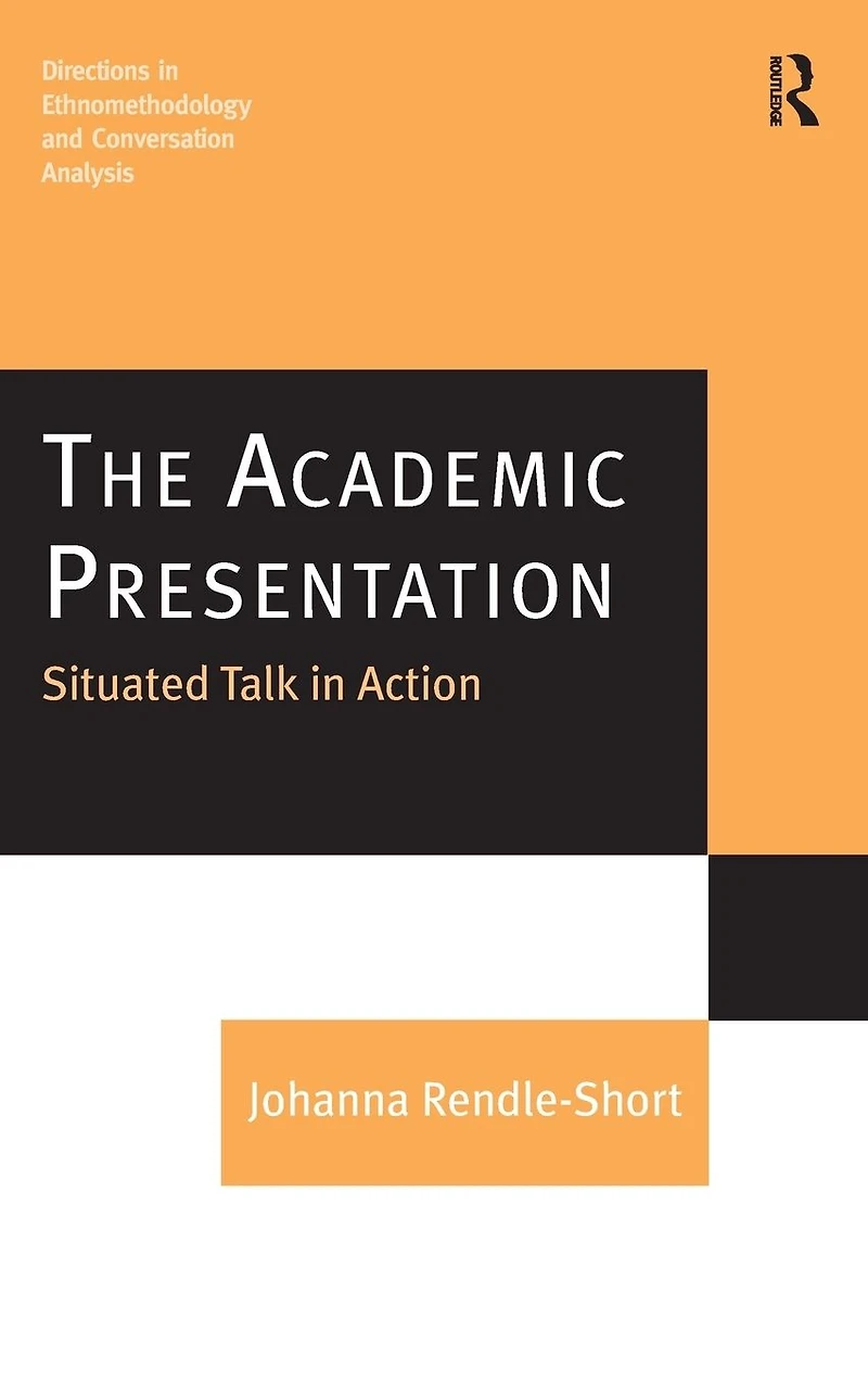 The Academic Presentation: Situated Talk Action