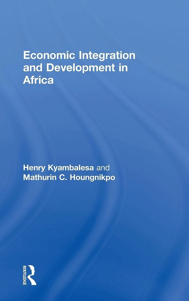 Economic Integration and Development Africa
