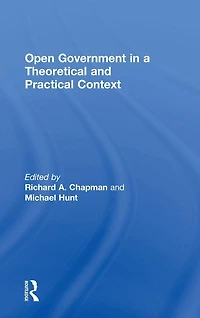 Open Government a Theoretical and Practical Context