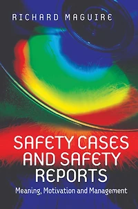 Safety Cases and Reports: Meaning, Motivation Management