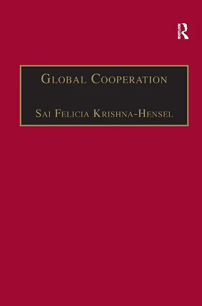 Global Cooperation: Challenges and Opportunities the Twenty-First Century