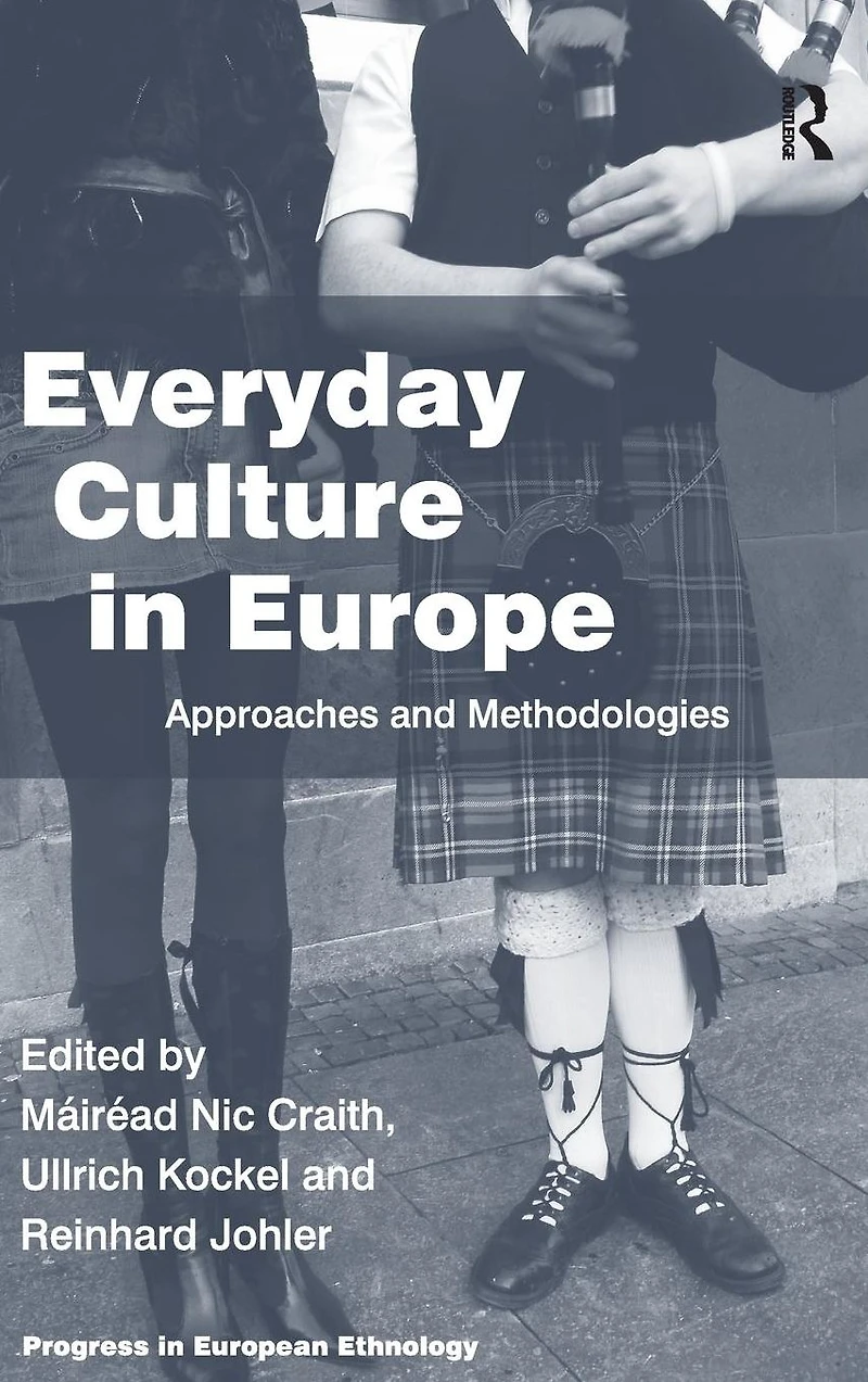 Everyday Culture Europe: Approaches and Methodologies