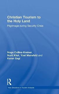 Christian Tourism to the Holy Land: Pilgrimage during Security Crisis