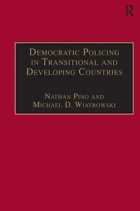 Democratic Policing Transitional and Developing Countries