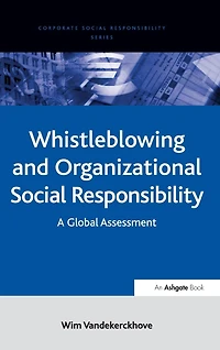 Whistleblowing and Organizational Social Responsibility: A Global Assessment