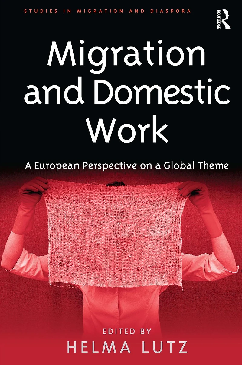 Migration and Domestic Work: a European Perspective on Global Theme