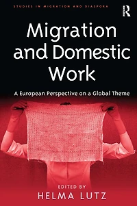 Migration and Domestic Work: a European Perspective on Global Theme