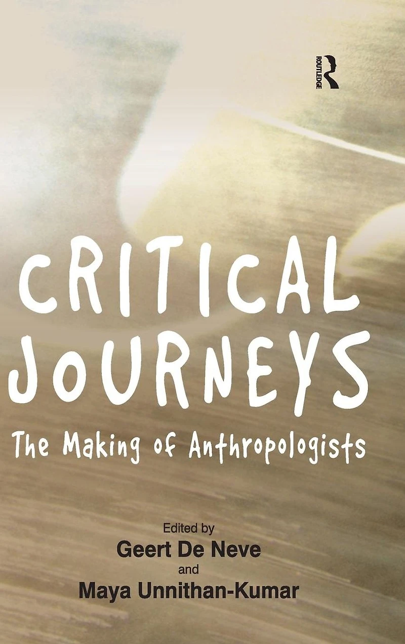 Critical Journeys: The Making of Anthropologists