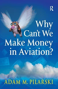 Why Can't We Make Money Aviation?