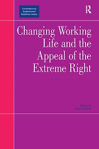 Changing Working Life and the Appeal of Extreme Right
