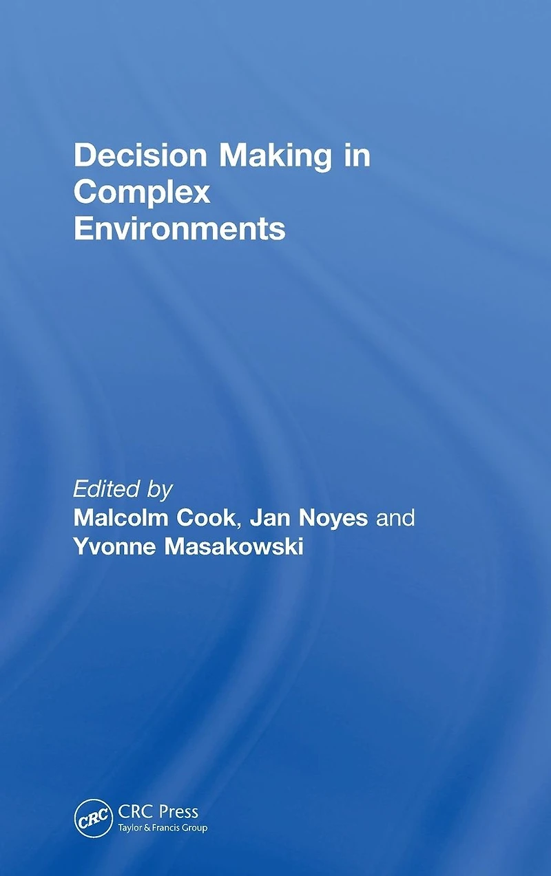 Decision Making Complex Environments