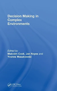 Decision Making Complex Environments