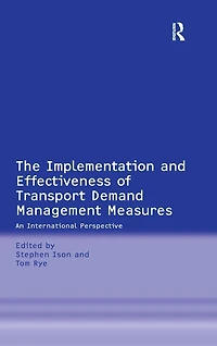 The Implementation and Effectiveness of Transport Demand Management Measures: An International Perspective