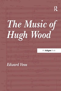 The Music of Hugh Wood